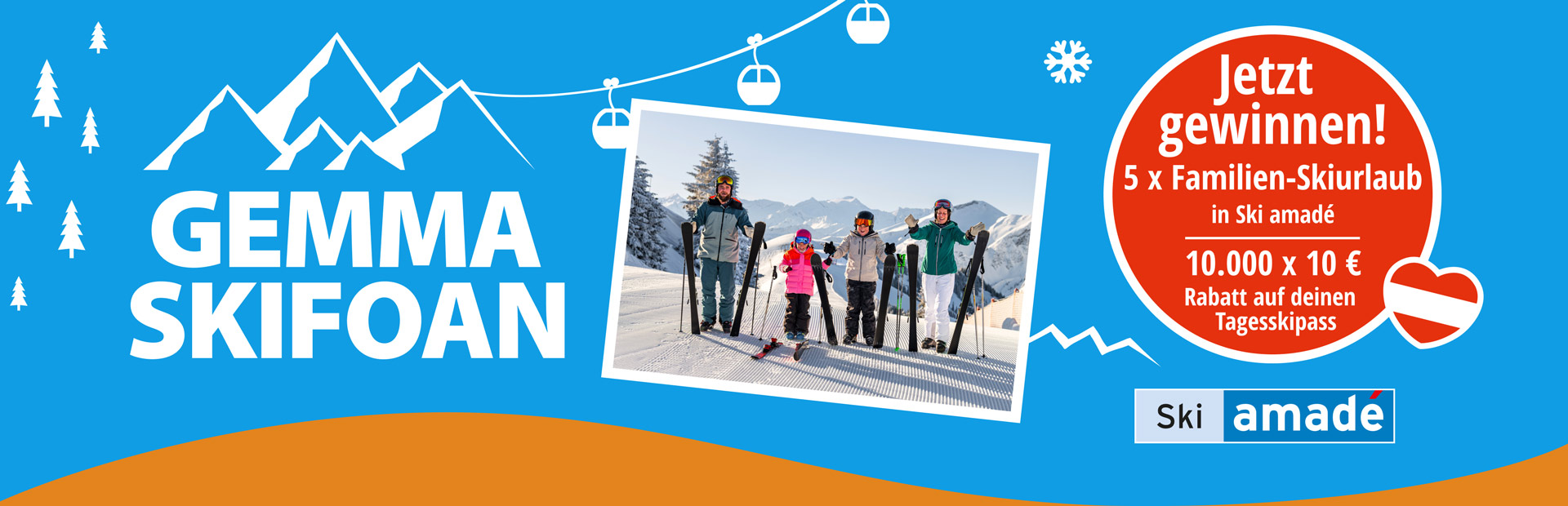 Jetzt gewinnen! 5 mal Familien-Skiurlaub in Ski amadé. 10000 mal 10 Euro Rabatt auf deinen Tagesskipass.